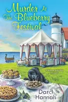 Murder at the Blueberry Festival - Darci Hannah - kniha z kategorie Společenská beletrie