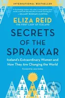 Secrets of the Sprakkar (Iceland’s Extraordinary Women and How They Are Changing the World) - kniha z kategorie Humanitní a společenské vědy