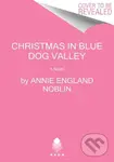 Christmas in Blue Dog Valley (A Novel) - Annie England Noblin