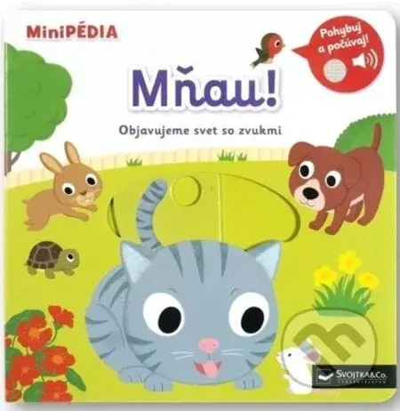 MiniPÉDIA Mňau!: Objavujeme svet so zvukmi - Nathalie Choux - kniha z kategorie Naučné knihy