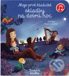 Moje prvé klasické skladby na dobrú noc - kniha z kategorie Naučné knihy