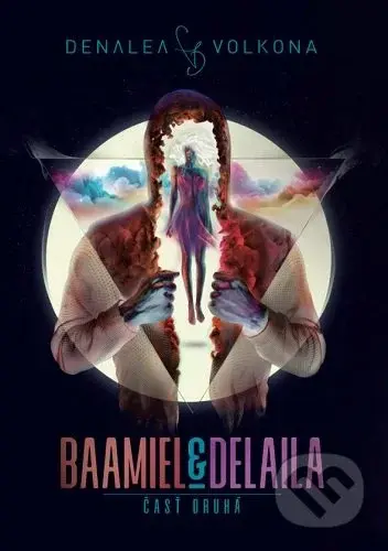 Baamiel & Delaila (2) (Časť druhá) - Denalea Volkona - kniha z kategorie Fantasy
