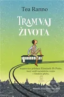 Tramvaj života - Tea Ranno - kniha z kategorie Pro děti