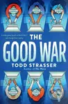 The Good War - Todd Strasser - kniha z kategorie Pro děti