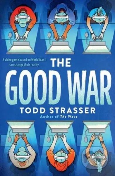 The Good War - Todd Strasser - kniha z kategorie Pro děti