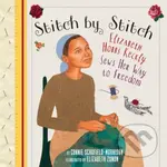 Stitch by Stitch (Elizabeth Hobbs Keckly Sews Her Way to Freedom) - kniha z kategorie Pro děti