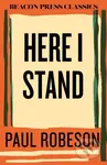 Here I Stand - Paul Robeson - kniha z kategorie Životopisy, reportáže a myšlenky