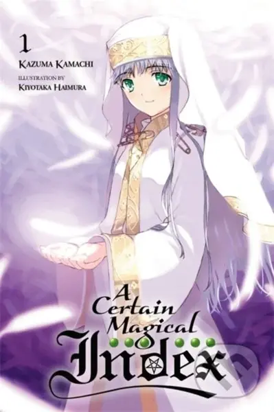 A Certain Magical Index, Vol. 1 (Novel) - Kazuma Kamachi