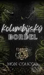 Kolumbijský Bordel - Mon CouCou,Kolumbijský Bordel - Mon CouCou