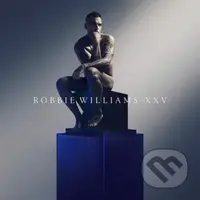Robbie Williams: XXV Dlx. (2 CD) - Robbie Williams