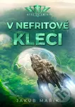 V nefritové kleci - Jakub Mařík, Tomáš Flak (ilustrátor) - kniha z kategorie Sci-fi