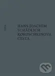 Kokoschkinova cesta - Hans Joachim Schädlich