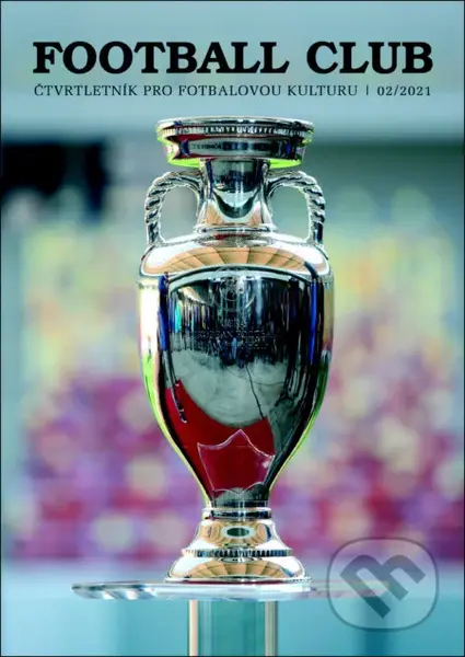 Football Club 02/2021 (Čtvrtletník pro fotbalovou kulturu 02/2021) - kniha z kategorie Kolektivní sporty