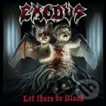 Exodus:  Let There Be Blood - Exodus