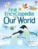First Encyclopedia of Our World - Felicity Brooks - kniha z kategorie Pro děti