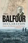 The Balfour Declaration - Bernard Regan - kniha z kategorie Humanitní a společenské vědy