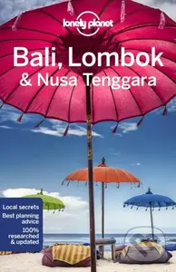Bali, Lombok & Nusa Tenggara (Travel Guid) - Mark Johanson, MaSovaida Morgan, Sofia Levin, Virginia Maxwell - kniha z kategorie Průvodci Asií