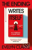 The Ending Writes Itself - Evelyn Clarke - kniha z kategorie Thrillery