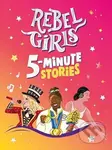 Rebel Girls 5-Minute Stories - Rebel Girls