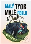 Malý tygr, malé peklo - Ivo Fencl - kniha z kategorie Poezie