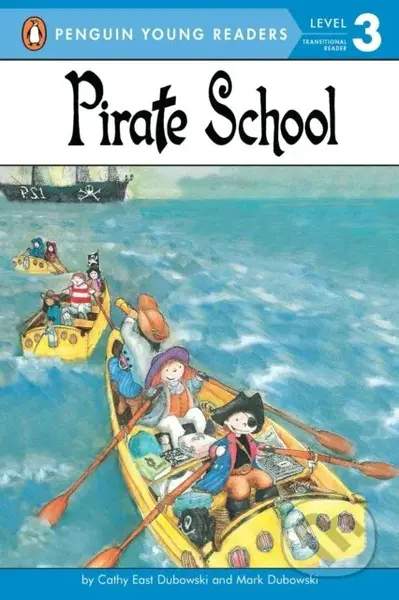Pirate School - Cathy East Dubowski, Mark Dubowski - kniha z kategorie Beletrie pro děti