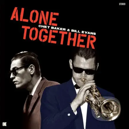 Baker, Chet & Bill Evans:  Alone Together LP - Chet Baker, Bill Evans:
