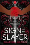 Sign of the Slayer - Sharina Harris - kniha z kategorie Pro děti