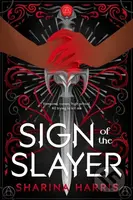 Sign of the Slayer - Sharina Harris - kniha z kategorie Pro děti