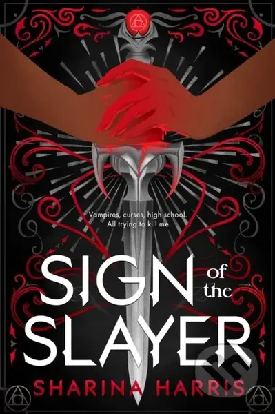 Sign of the Slayer - Sharina Harris - kniha z kategorie Pro děti