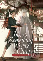 There’s Something Wrong with the Chief: Du Zhu You Bing (Novel) 1 - kniha z kategorie Fantasy