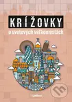 Krížovky o svetových veľkomestách - Pavol Surovec - kniha z kategorie Švédské křížovky pro dospělé