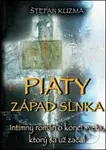 Piaty západ slnka (Intímny román o konci sveta, ktorý sa už začal) - kniha z kategorie Beletrie