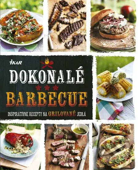 Dokonalé barbecue - Kolektív autorov - kniha z kategorie Podle úpravy