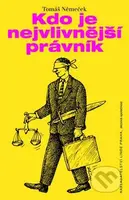 Kdo je nejvlivnější právník - Tomáš Němeček - kniha z kategorie Životopisy