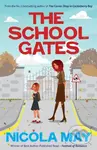 The School Gates - Nicola May - kniha z kategorie Romantika