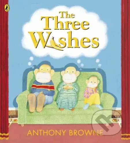 The Three Wishes - Anthony Browne - kniha z kategorie Pro děti