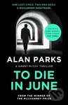 To Die In June - Alan Parks - kniha z kategorie Detektivky, thrillery a horory