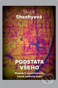 Podstata všeho (Dvanáct experimentů, které změnily svět) - kniha z kategorie Fyzika