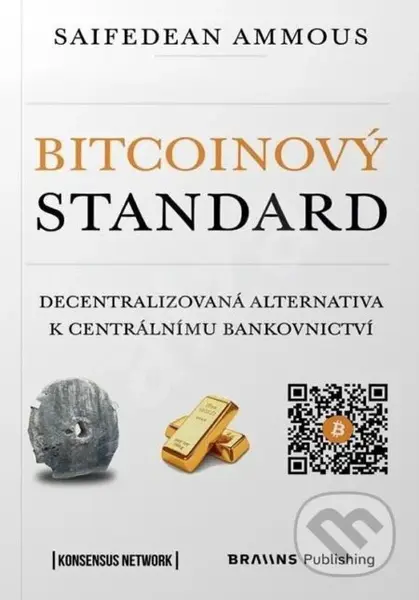 Bitcoinový standard (Decentralizovaná alternativa k centrálnímu bankovnictví) - kniha z kategorie Finance