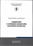 Komentář k vybrané judikatuře Soudního dvora Evropské unie (Defekt) - David Sehnálek