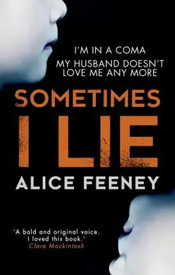 Sometimes I Lie - Alice Feeneyová