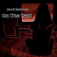 Jaryj Redman – On The Wall