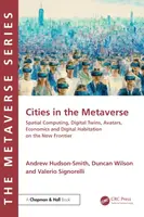Cities in the Metaverse - Andrew Hudson-Smith, Valerio Signorelli, Duncan Wilson