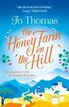 The Honey Farm on the Hill - Jo Thomas