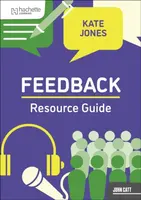 Feedback Resource Guide - Kate Jones