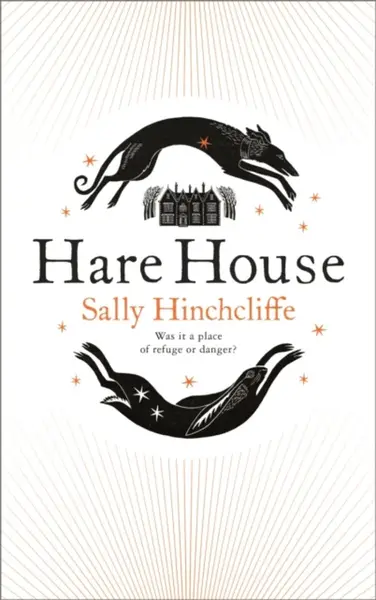 Hare House - Sally Hinchcliffe