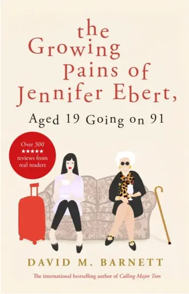 The Growing Pains of Jennifer Ebert, Aged 19 Going on 91 - David M. Barnett