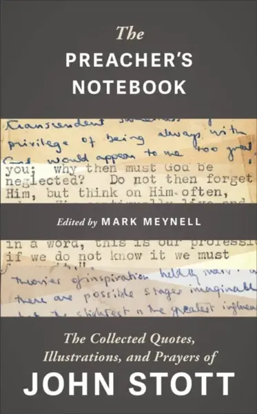 Pages from a Preachers Notebook - Stott John