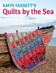 Kaffe Fassett's Quilts by the Sea - Kaffe Fassett