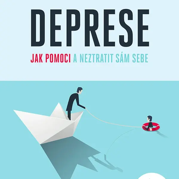Kniha: Deprese – jak pomoci a neztratit sám sebe od Buijssen Huub